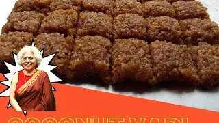नारळाची वडी / Coconut Vadi in Marathi / No Sugar used /Coconut & Jaggery Healthy Sweet / Vegan Sweet