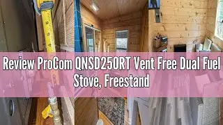 Review ProCom QNSD250RT Vent Free Dual Fuel Stove, Freestanding Fireplace and Indoor Space Heater, U