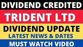 Trident Share Latest News | Trident Dividend Update | Trident Board meeting | Trident Dividend news