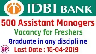 IDBI Bank - 500 Graduates की Assistant Manager Post पर  भर्ती | वेतन-60000  | Employments Point