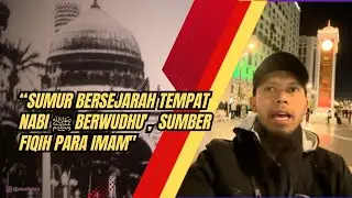 “Sumur Bersejarah Tempat Nabi ﷺ Berwudhu', Sumber Fiqih Para Imam