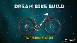 Dream Bike Build - BMC Teammachine R01