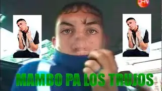Mambo pal Trujo ft &Ntilde;akala