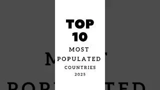 Top 10 Most Populated Countries in World #top10 #populated #ytshorts #worlddata #biggestcountries