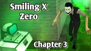 Smiling X Zero Chapter 3 Full Gameplay