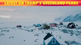 Latest On Trump's Greenland Plans