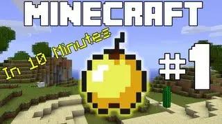 Minecraft, за 10 минут... Золотое яблоко! (Эпизод 1)