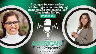 Andrea Schulze Ingram on Simplifying Business & Designing a Plan That Works for You