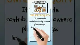 What is Owner&rsquo;s Equity in Accounting? | Explained Like You&rsquo;re 12!