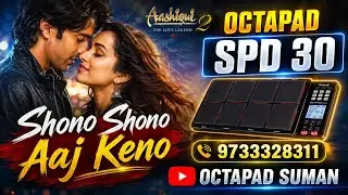 Shono Shono Aaj Keno,,, /,,, Octapad Spd 30 #octapadsuman 