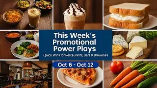 This Week's (Oct 6 to 12) Restaurant Marketing Promotional Power Plays