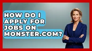 How Do I Apply For Jobs On Monster.com? - Job Success Network