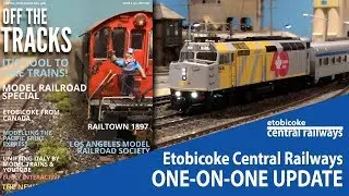 Etobicoke Central Railways Update - Off The Tracks Magazine