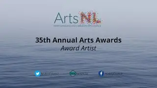 35th Annual ArtsNL Arts Awards &ndash; Award Artist: Jennifer Young