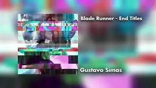 Blade Runner - End Titles
