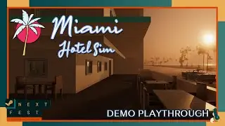 Miami Hotel Sim | Next Fest 2023 Demo Playthrough