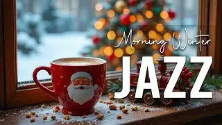 Morning Winter Jazz ☕January Sweet Winter Jazz Cafe Music & Happy Christmas Bossa Nova for Good Mood