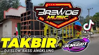 DJ TAKBIR SLOW BASS ANGKLUNG Spesial 2021 BREWOG MUSIC Feat Jenggot PROJECT
