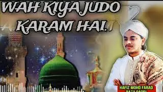 Wah Kya Jood o Karam Hai Shahe Batha Lyrics By MOHD FARAD RAZA QADRI 