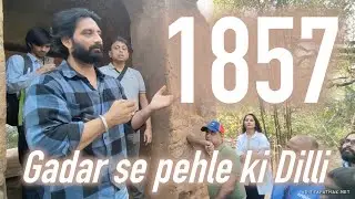 Delhi before 1857 | Guard House | Asif Khan Dehlvi | A Heritage Walk at Northern Ridge - Part 3