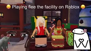 Playing Flee the Facility!!