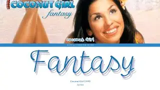 Fantasy - Coconut Girl | Lyrics
