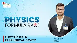Physics Formula Race | Electric Field in Spherical Cavity | Reliable Institute