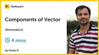 Components of Vector | Target JEE/NEET 2020