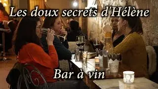 Les Doux Secrets d'H&eacute;l&egrave;ne (Bar &agrave; Vin, Bordeaux)