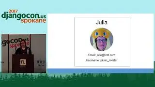 DjangoCon US 2017 - Getting the most out of Django’s User Model by Julia M. Looney