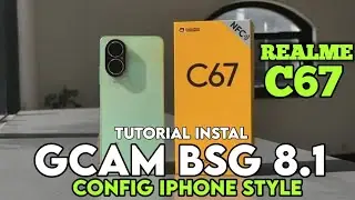 Terbaru‼️ Tutorial Cara Pasang Gcam Terbaik Realme C67 | Google Camera Realme C67