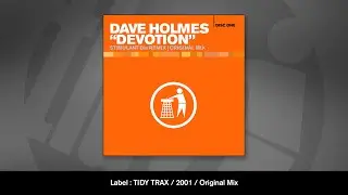 Dave Holmes - Devotion (Original Mix)
