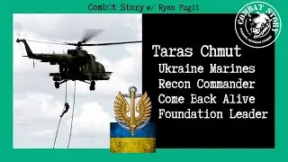 Combat Story (Ep. 78): Ukrainian Foundation Leader | Former Marine | Recon Commander | Taras Chmut
