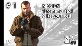 gta 4 gameplay complet misson ( 1 romans taxi , 2 its your call ) part 1 #gta4    #gta play pc