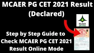 MCAER PG CET 2021 Result (Declared) - How to Check Officially MCAER PG CET 2021 Result Online Mode