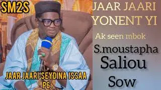 Jaar Jaari Seydinaa issaa عيسى عليه السلام|p6| par S.Moustapha Saliou Sow