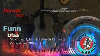 Funn Ufaa | Duet - Mukhthar Adam & Rafiyath Rameeza, Vidhaathari 2004 (Home Karaoke)