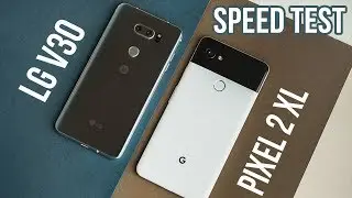 Google Pixel 2 XL vs LG V30 - Speed Test! - Which is the better buy?