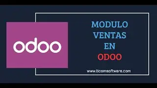 👉 Odoo Ventas Explicado Paso a Paso | Presupuestos, Pedidos, Entregas y M&aacute;s (Gu&iacute;a Completa 2025)