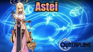 Astei (Skills & Voice Lines) - Outerplane