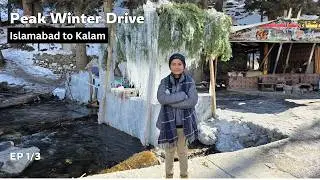 Islamabad to Kalam in Peak Winter ❄️ | Road Condition, Snowfall & Family Stay | Kalam Winter Guide |