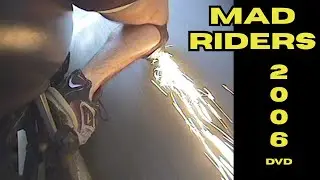 Mad Riders DVD 2006 - Part 10
