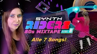 Synth Riders: 80s Mixtape - Side B 💜 Alle 7 Songs [ LIV | Mixed Reality | Pimax 8K X]