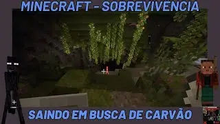 MINECRAFT | SAIMOS EM BUSCA DE CARV&Atilde;O | EXPLORANDO CAVERNAS | EPIS&Oacute;DIO 07