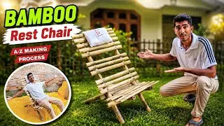 Bamboo Easy Chair Making || Rest Chair Making Using Bamboo 😍