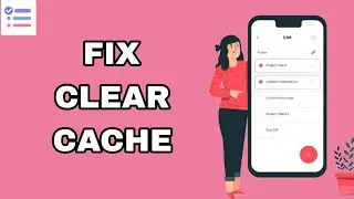 How To Fix And Solve Clear Cache On To-Do List App | Final Solution