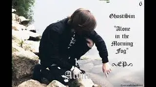 GhostSim - Alone (Prod CemetaryGarden) / 
