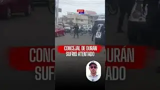 &iexcl;Quer&iacute;an liquidarlo! Sicarios atacaron al Concejal Hugo Obando, en Dur&aacute;n