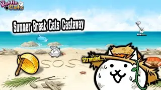 The Battle Cats - Summer Break Cats Castaway [Summer Break Cats: Castaway]