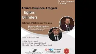 Bilimsel Proje Önerisi Hazırlama - Prof. Dr. Bilal DUMAN ve Dr. Öğr. Üyesi Ahmet DURMAZ